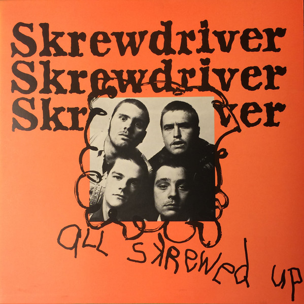 Skrewdriver – All Skrewed Up (1977, Orange Sleeve, Vinyl) - Discogs