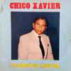Chico Xavier (2) - O Forró Do Xavier
