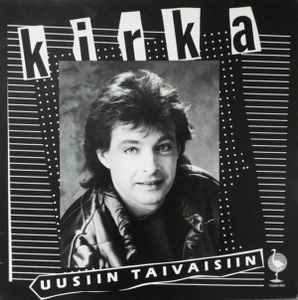 Pochette de l'album Kirka - Uusiin Taivaisiin / Aitoa Taikaa