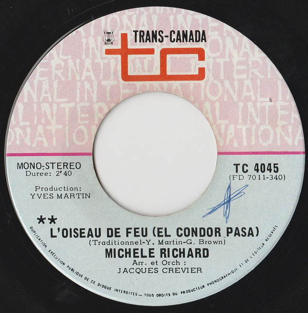 Michele Richard - L'Oiseau De Feu (El Condor Pasa) | Trans-Canada (TC 4045) - main