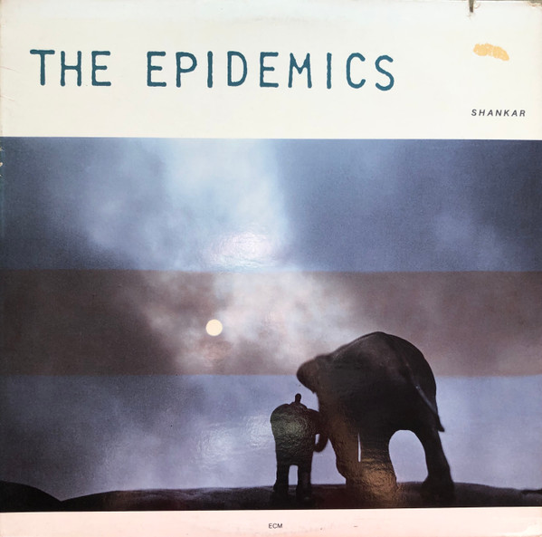 The Epidemics : Shankar / Caroline – The Epidemics (1986
