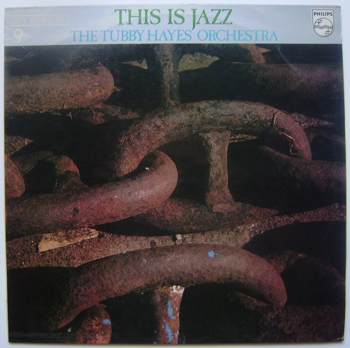 Album herunterladen The Tubby Hayes Orchestra - This Is Jazz