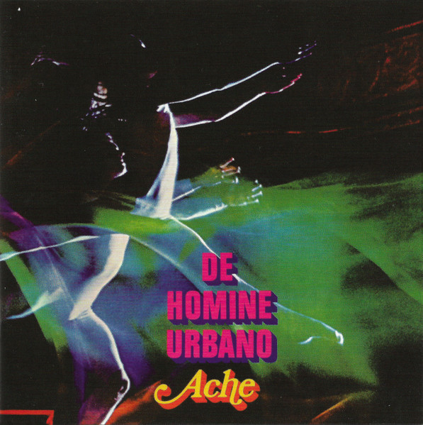 Ache – De Homine Urbano (2012