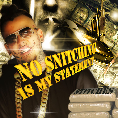 Stitches – No Snitching Is My Statement (2014, File) - Discogs