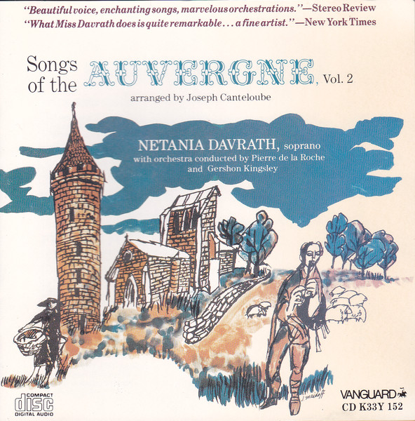 Netania Davrath, Pierre De La Roche, Canteloube - Songs Of