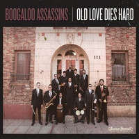 ladda ner album Boogaloo Assassins - Old Love Dies Hard