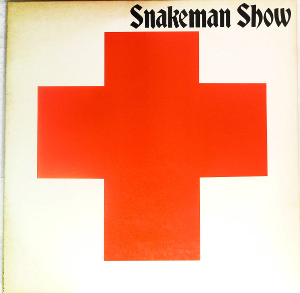 Snakeman Show – 死ぬのは嫌だ、恐い。戦争反対! (1981, Red Cross