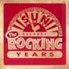 Various - Sun Records: The Rocking Years