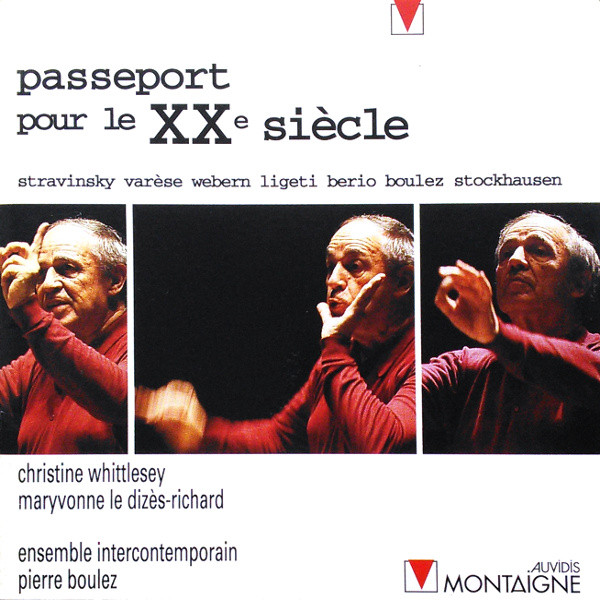 Ensemble Intercontemporain, Pierre Boulez – Passeport Pour Le XXe 
