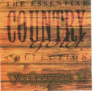 ladda ner album Various - The Essential Country Gold Collection