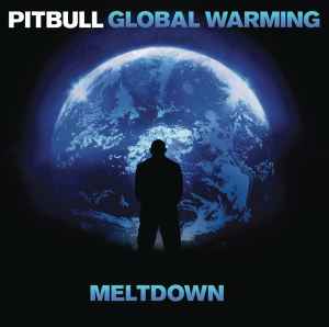 Pitbull - Global Warming: Meltdown album cover