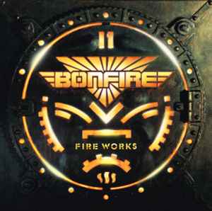 Bonfire - Fire Works | Releases | Discogs