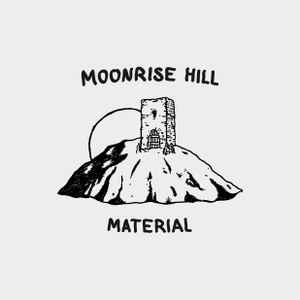 Moonrise Hill Material on Discogs