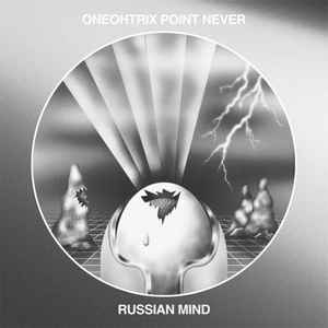 Oneohtrix Point Never - Russian Mind album cover