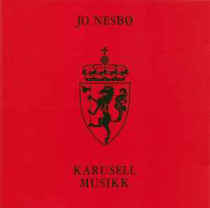 Jo Nesbø - Karusellmusikk album cover