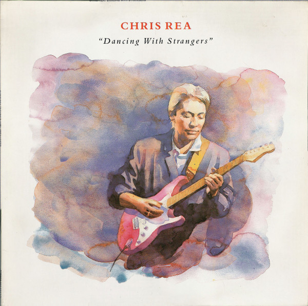 Обложка конверта виниловой пластинки Chris Rea - Dancing With Strangers