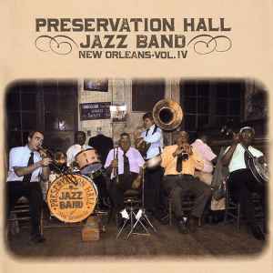 Preservation Hall Jazz Band - New Orleans • Vol. IV album cover