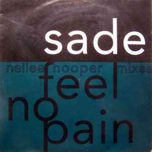 sade feel no pain Nellie hooper remix