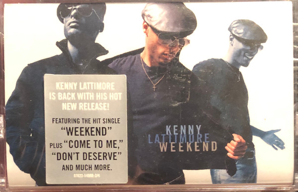 Kenny Lattimore – Weekend (2001, Cassette) - Discogs