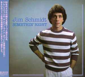 Jim Schmidt (3) - Somethin' Right