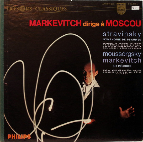 Igor Markevitch Conducts Igor Stravinsky And Modest Mussorgsky - Psalmensymphonie - Lieder | Releases | Discogs