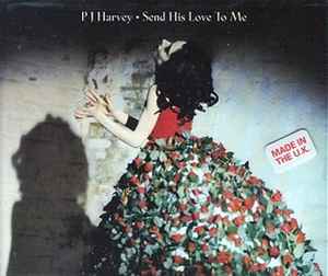 PJ Harvey - Send His Love To Me album cover