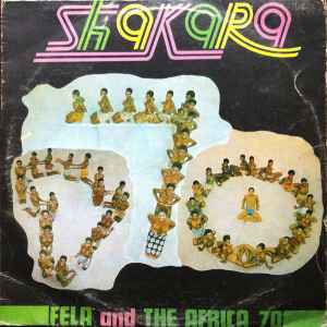 Fela Ransome-Kuti* And The Africa '70* - Shakara