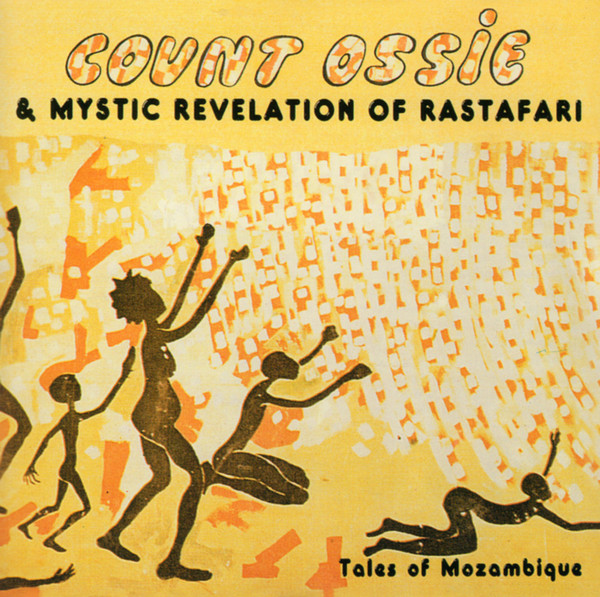 Count Ossie & Mystic Revelation Of Rastafari - Tales Of Mozambique