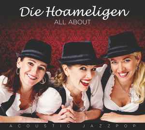 Die Hoameligen - All About - Acoustic Jazzpop album cover
