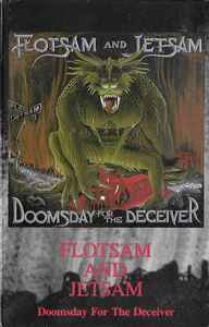 Flotsam And Jetsam - Doomsday For The Deceiver