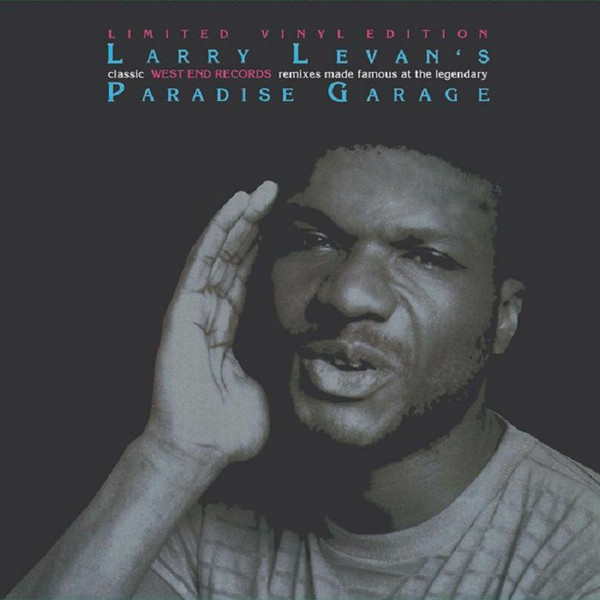 Larry Levan – Larry Levan's Classic West End Records Remixes Made 