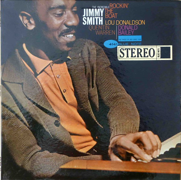 The Incredible Jimmy Smith - Rockin' The Boat | Releases | Discogs