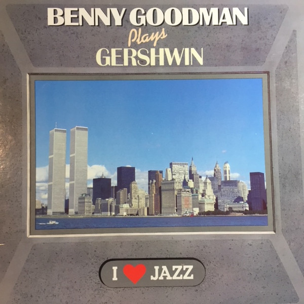 Benny Goodman Plays Gershwin i love jazz vinyl lp vinyle album swing bigband blues Benny Goodman Intrattenimento Musica e video Musica Vinili 