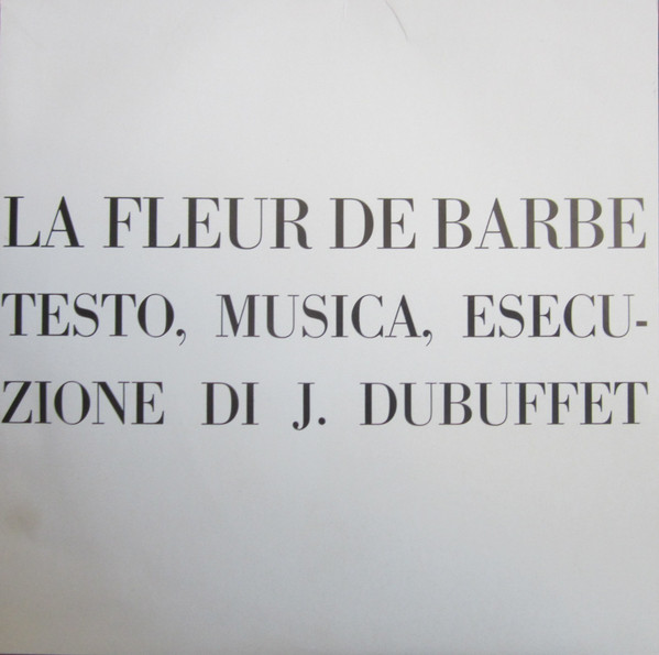 last ned album Download Jean Dubuffet - La Fleur de Barbe album