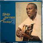 Cover of Skip James Today!, 1967, Vinyl