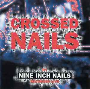 Crossed Nails - Nine Inch Nails