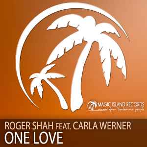 One Love - Roger Shah Feat. Carla Werner