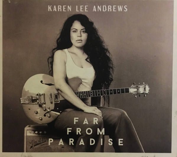Karen Lee Andrews – Far From Paradise (2018, CD) - Discogs