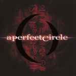 A Perfect Circle – Mer De Noms (2010, CD) - Discogs