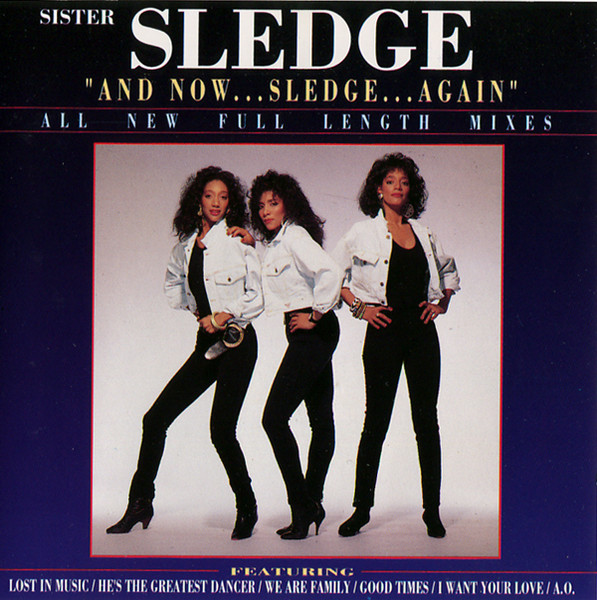 Sister Sledge – And Now...Sledge...Again (1992, CD) - Discogs