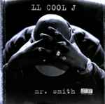 LL Cool J - Mr. Smith | Releases | Discogs