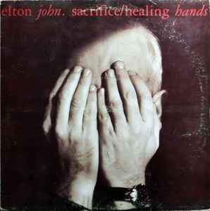 Elton John – Sacrifice (1990, Vinyl) - Discogs