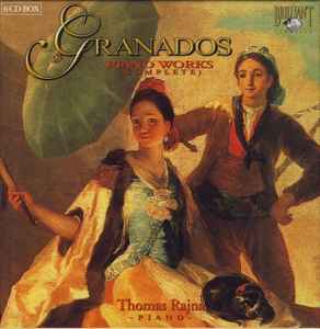 Piano Works (Complete) - Granados / Thomas Rajna