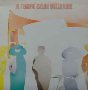 Il Tempo Delle Mille Lire (L'Economia Italiana Nelle Canzoni 1919-1939) (Vinyl, LP, Compilation) for sale