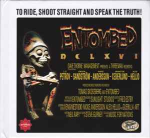 DCLXVI (To Ride, Shoot Straight And Speak The Truth) - Entombed