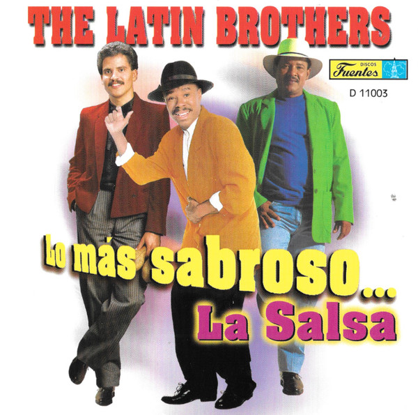 The Latin Brothers – Lo Más Sabroso... La Salsa (1999, CD) - Discogs