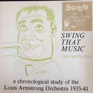 Louis Armstrong And His Orchestra – Swing That Music Volume Eleven