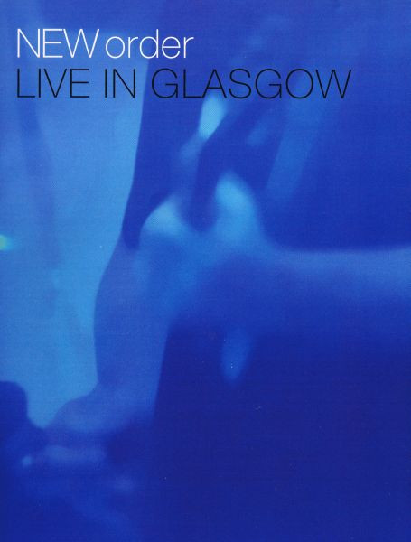 New Order – Live In Glasgow (2008, DVD) - Discogs