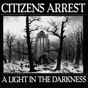 A Light In The Darkness - Citizens Arrest