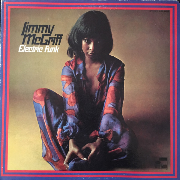 Jimmy McGriff - Electric Funk | Releases | Discogs